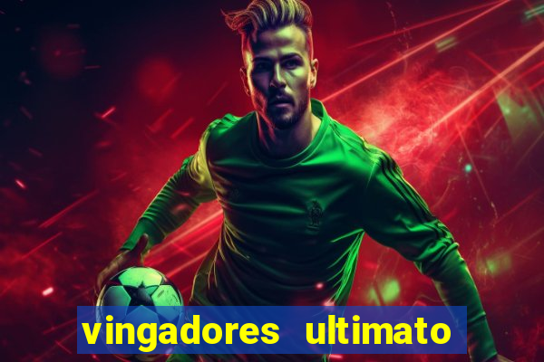 vingadores ultimato assistir drive